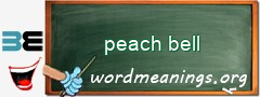 WordMeaning blackboard for peach bell